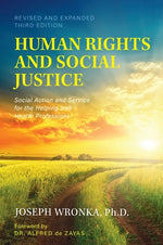 Book cover for Human Rights and Social Justice: Social Action and Service for the Helping and Health Professions