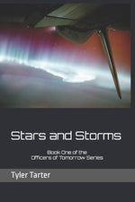 Book cover for Stars and Storms: Part One and Two of the Officers of Tomorrow Series
