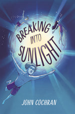 Book cover for Breaking Into Sunlight