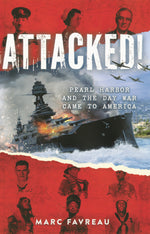 Book cover for Attacked!: Pearl Harbor and the Day War Came to America