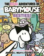 Book cover for Big Adventures of Babymouse: Besties! (Book 2): (A Graphic Novel)