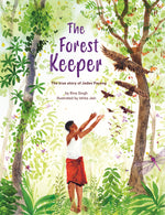 Book cover for Forest Keeper: The True Story of Jadav Payeng