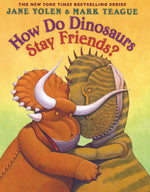 Book cover for How Do Dinosaurs Stay Friends?