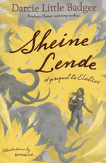 Book cover for Sheine Lende: A Prequel to Elatsoe
