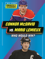 Book cover for Connor McDavid vs. Mario LeMieux: Who Would Win?