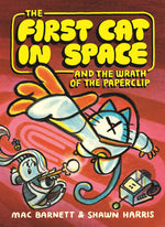 Book cover for First Cat in Space and the Wrath of the Paperclip