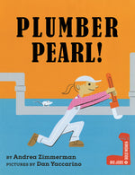Book cover for Plumber Pearl!