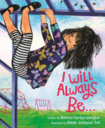 Book cover for I Will Always Be...