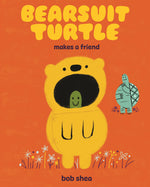 Book cover for Bearsuit Turtle Makes a Friend
