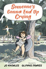 Book cover for Someone's Gonna End Up Crying