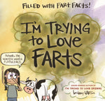 Book cover for I'm Trying to Love Farts