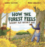 Book cover for How the Forest Feels: Sensory Play Nature's Way