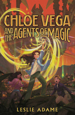 Book cover for Chloe Vega and the Agents of Magic