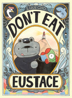 Book cover for Don't Eat Eustace