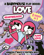 Book cover for Babymouse: Heartbreaker!; Babymouse: Puppy Love! (Flip Book)