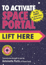 Book cover for To Activate Space Portal, Lift Here
