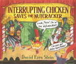 Book cover for Interrupting Chicken Saves the Nutcracker