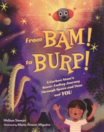 Book cover for From Bam! to Burp!: A Carbon Atom's Never-Ending Journey Through Space and Time and You