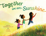 Book cover for Together We Are Sunshine