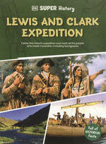 Book cover for DK Super History Lewis and Clark Expedition