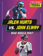 Book cover for Jalen Hurts vs. John Elway: Who Would Win?