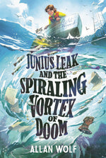 Book cover for Junius Leak and the Spiraling Vortex of Doom