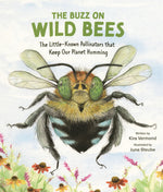 Book cover for Buzz on Wild Bees: The Little-Known Pollinators That Keep Our Planet Humming
