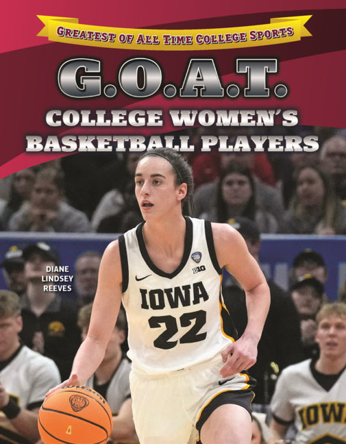 Book cover for G.O.A.T. College Women's Basketball Players