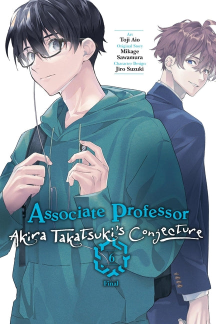 Book cover for Associate Professor Akira Takatsuki's Conjecture, Vol. 6 (Manga)