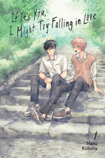 Book cover for If It's You, I Might Try Falling in Love, Vol. 1: Volume 1