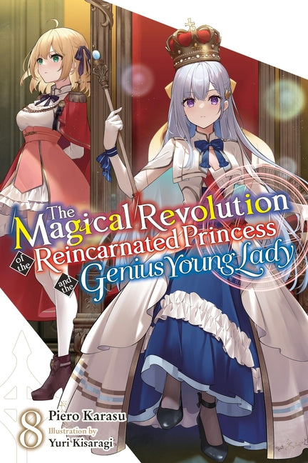 Book cover for Magical Revolution of the Reincarnated Princess and the Genius Young Lady, Vol. 8 (Novel)