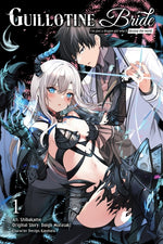 Book cover for Guillotine Bride, Vol. 1 (Manga): I'm Just a Dragon Girl Who'll Destroy the World.