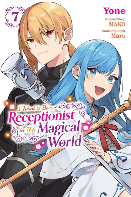 Book cover for I Want to Be a Receptionist in This Magical World, Vol. 7 (Manga)
