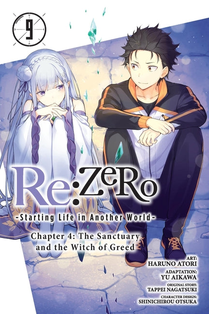 Book cover for RE: Zero -Starting Life in Another World-, Chapter 4: The Sanctuary and the Witch of Greed, Vol. 9 (Manga)