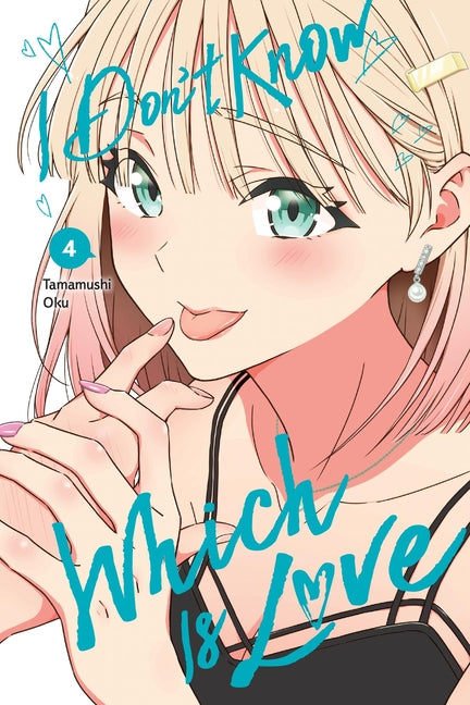 Book cover for I Don't Know Which Is Love, Vol. 4