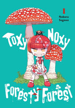 Book cover for Toxy Noxy Foresty Forest, Vol. 1: Volume 1