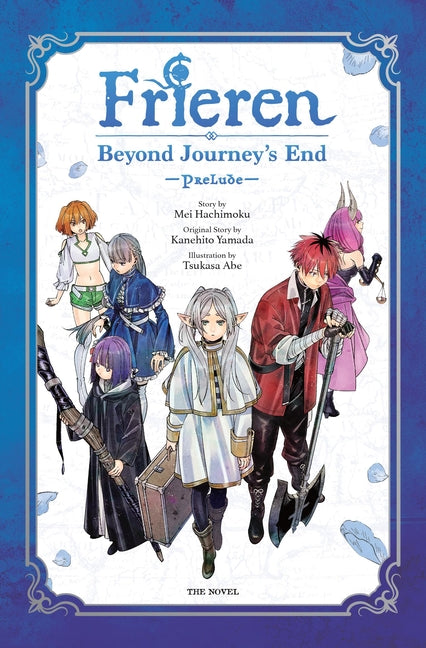 Book cover for Frieren: Beyond Journey's End -Prelude-, Vol. 1 (Novel): Volume 1