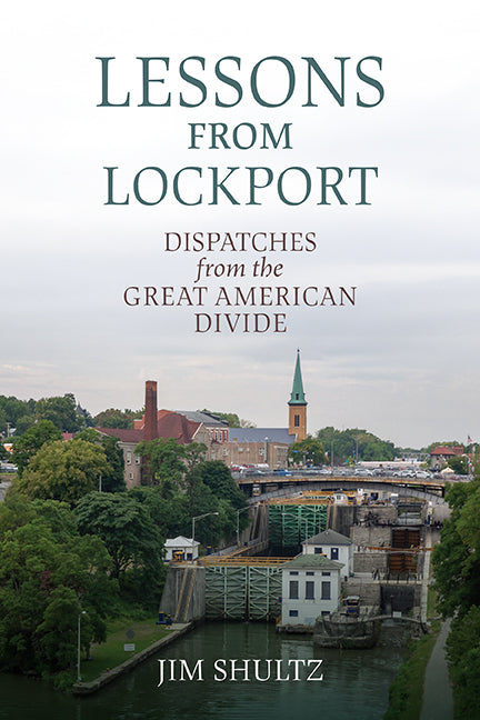Book cover for Lessons from Lockport: Dispatches from the Great American Divide