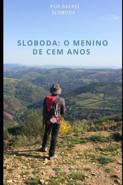 Book cover for Sloboda: o menino de 100 anos