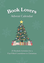 Book cover for Book Lovers Advent Calendar: 25 Bookish Activities for a Fun-Filled Countdown to Christmas Unique Gift Idea for Men & Women Who Love to Read