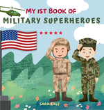 Book cover for My 1st Book of Military Superheroes: Learn about the United States Armed Forces: Army, Navy, Marine, Coast Guard, Air Force and Space Force (For Kids