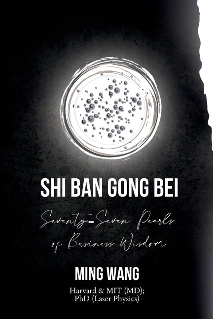 Book cover for Seventy-Seven Pearls of Business Wisdom: Twice the Work in Half the Time (Shi Ban Gong Bei)