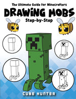 Book cover for Ultimate Guide for Minecrafters: How to draw book for Minecrafters Drawing Mobs Step-by-Step