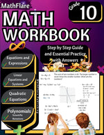 Book cover for MathFlare - Math Workbook 10th Grade: Math Workbook Grade 10: Equations and Expressions, Linear Equations, System of Equations, Quadratic Equations, P
