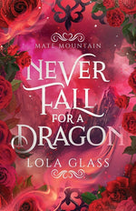 Book cover for Never Fall for a Dragon