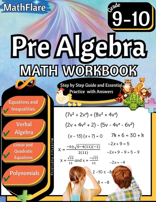 Book cover for Pre Algebra Workbook 9th and 10th Grade: Pre Algebra Workbook Grade 9-10, Linear Equations, Quadratic Equations, Polynomials, Equations One-Side, Two-