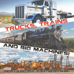 Book cover for Trucks, Trains and Big Machines! Transportation Books for Kids Children's Transportation Books