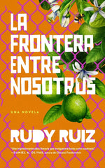 Book cover for La Frontera Entre Nosotros