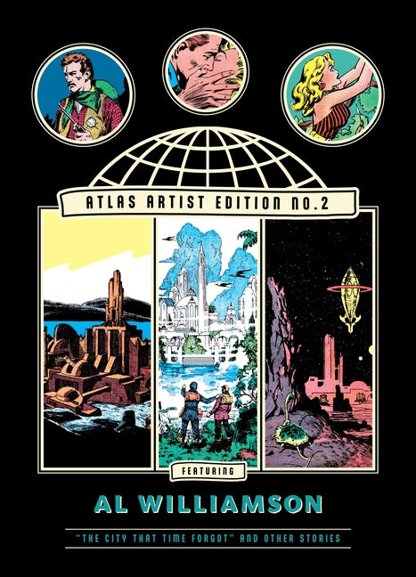 Book cover for Atlas Artist Edition No. 2: Al Williamson the City That Time Forgot and Other Stories