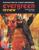 Book cover for Evergreen Review: Dispatches from the Literary Underground: Covers & Essays 1957-1973